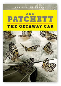The Getaway Car: A Practical Memoir on Writing and Life