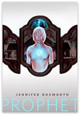 Prophet - By Jennifer Bosworth